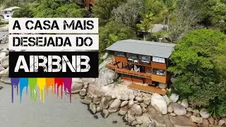 A casa mais desejada do Airbnb| Governardor Celso Ramos