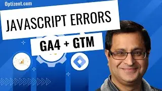 GTM +GA4: Tracking GA4 JavaScript errors using Google Tag Manager