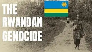The Rwandan Genocide (1994)