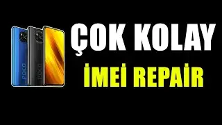 😍 ÇOK KOLAY ! Xiaomi Poco X3 NFC İmei Repair Nasıl Yapılır?