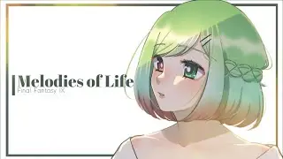 【Mom's Bday】‎Melodies Of Life / あらちゃん ver.【Final Fantasy IX】