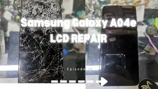 Samsung Galaxy A04e Lcd Repair / Episode 15 / Full Repair /Disassemble and Assemble.