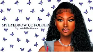 My Sims 4 Eyebrow CC Folder + Mini CC Hair Haul | CC Folder