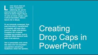 How to Create Drop Caps in PowerPoint 2021