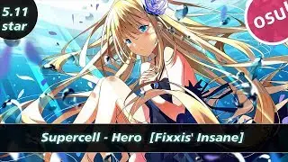 「OSU! Replay 」Supercell - Hero  [Fixxis' Insane]