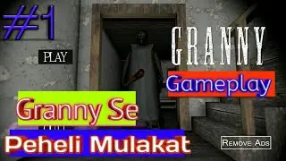 Granny gameplay | horror | Khushwant |