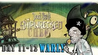 Don't Starve SW - Shipwrecked Chef (Day 11-12.)