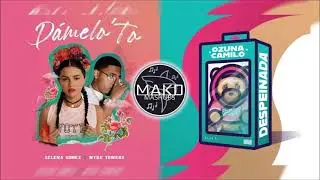 Selena Gomez, Myke Towers / Ozuna, Camilo - Damelo Despeinada (Mako Mashup)