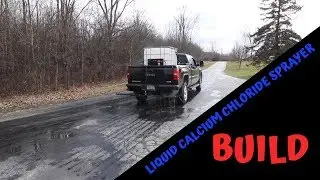 LIQUID CALCIUM CHLORIDE SPRAYER BUILD!