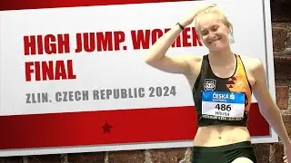 High Jump. Women. Final. Zlin 2024