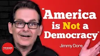 Jimmy Dore: 