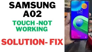 Samsung -M02/ (SM-M022G) M02/ Touch Not Working Solution Fix | Samsung A02 Touch Ways