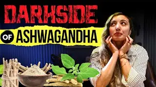 The Hidden Dangers of Ashwagandha: Exposed