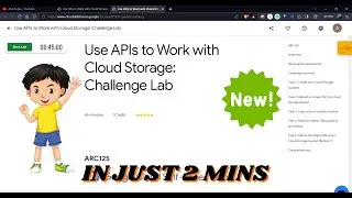 Use APIs to Work with Cloud Storage: Challenge Lab | ARC125 | 