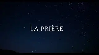 The way - La prière