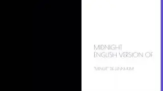 Midnight (Minuit Lenni-Kim English version)