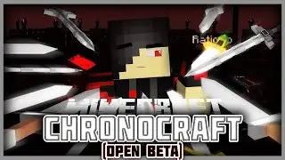 Minecraft: THE CHRONOCRAFT BETA EXPERIENCE