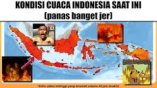 Kondisi Cuaca Indo Saat Ini 🥵🥵...(Panas Bet jir)