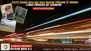BEST GCAM 👍💯  GCAM BSG 8.1 CONFIG BENING | ANDROID 9+