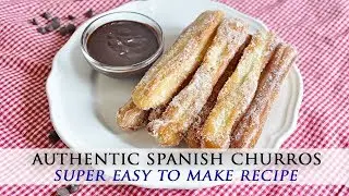Spanish Churros Recipe with Homemade Chocolate Sauce