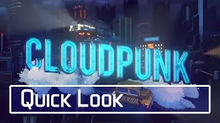 Cloudpunk - Beautiful cyberpunk open-world (I played 2 days straight after this lol)