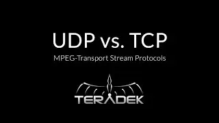Teradek - Networking Basics: UDP vs. TCP