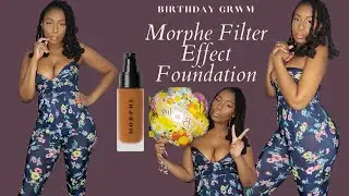 Morphe Filter Effect Soft Focus Foundation Review | Shade Rich 27 | Birthday GRWM