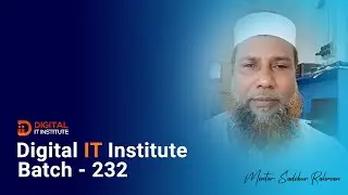 Digital IT Institute - Successful Freelancer Feedback - 232 Batch | Mentor Sadekur Rahman