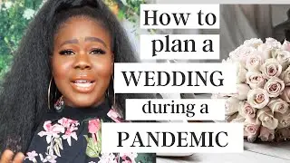 HOW TO PLAN A  WEDDING DURING A PANDEMIC: TOP TIPS & ADVICE | Wura Manola