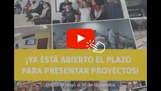 Campaña de presentación de proyectos - Fundación VINCI España