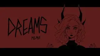 dreams - meme