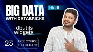 Databricks Widgets Tutorial: Using dbutils for Dynamic Notebooks | Hindi | 