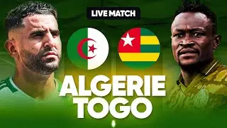 🔴🇩🇿🇹🇬 ALGERIE - TOGO LIVE / 🔥🇩🇿TAHIA DJAZAIR! / 🚨ON VEUT LA QUALIF !! / QUALIFICATION CAN 2025