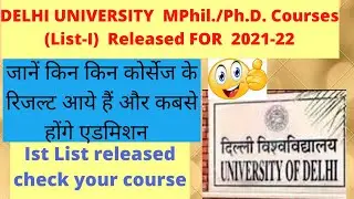 DELHI UNIVERSITY MPhil./Ph.D. Courses (List-I) ADMISSION RESULT 2021 DECLARED CHECK YOUR SCORE CARD