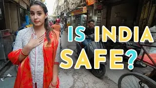 India First Impressions -  IS INDIA SAFE?!