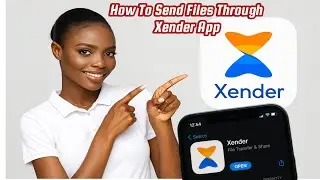 How To Transfer File/Photo/Video Using Xender App 