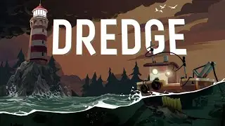 DREDGE ► Рыбалка ► Бесплатно