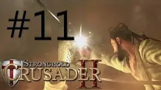StrongHold Crusader 2 - Ep 11 - Saladin - The Holy City Walkthrough No Commentary