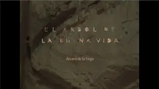 Álvaro de la Vega. El árbol de la buena vida