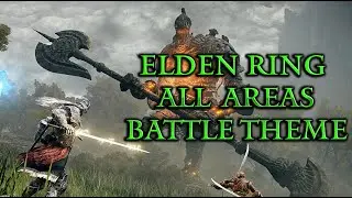 Elden Ring OST -  Battle Theme ALL AREAS - LOCATIONS