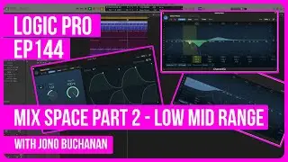 Logic Pro: Mix Space Part 2 Low Mid Range