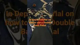 In depth Tutorial on how to use Double Bass Pedal lol