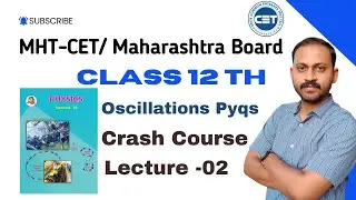 | MHT CET | chapter-oscillations | numericals | pyqs | class 12th | class 11th | lec-02 |