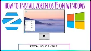 HOW TO INSTALL ZORIN OS 15 ON WINDOWS