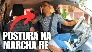 POSTURA NA MANOBRA DE MARCHA RÉ