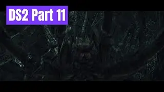 Dark Souls 2 SOTFS Part 11: 