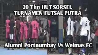 Alumni Portnumbay Vs Welmas FC - Turnamen Futsal Putra 20 Thn HUT Kab. Sorsel