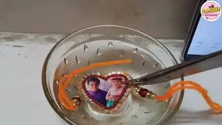 Waterproof Photo Rakhi |Testing of Waterproof Photo Rakhi |Rakshabandhan Special ||Rangeen Creations