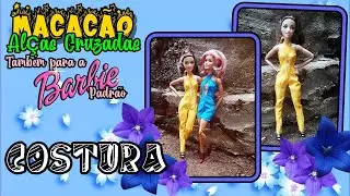 #COSTURANDO Costura do Macacão alças Cruzadas támbém para a Barbie Padrão