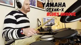 Yamaha DTX6K-X Rock Blues Groove